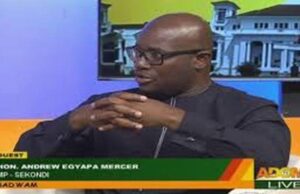 No.2 on ballot paper might be NDC’s second defeat Member of Parliament for Sekondi, Andrew Egyapa Mercer
